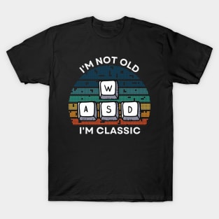 I'm not old, I'm Classic | WASD | Retro Hardware | Vintage Sunset | '80s '90s Video Gaming T-Shirt